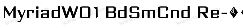 MyriadW01 BdSmCnd Re字体转换